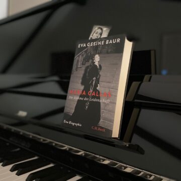 Eva Gesine Baur „Maria Callas. Die Stimme der Leidenschaft. Eine Biographie“